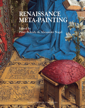 Renaissance Meta-painting (Studies in Medieval and Early Renaissance Art History)