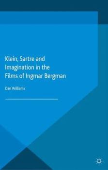 Paperback Klein, Sartre and Imagination in the Films of Ingmar Bergman Book