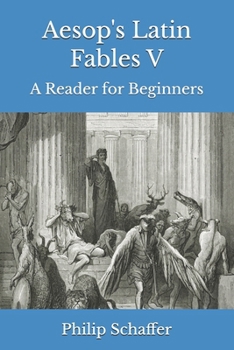 Aesop's Latin Fables V: A Reader for Beginners (Aesop's Fables In Latin)