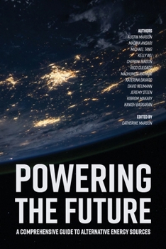Paperback Powering the Future: A Comprehensive Guide to Alternative Energy Sources Book