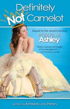 Definitely Not Camelot - Book #2 of the Ashley