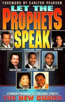 Paperback Let the Prophets Speak: Commissioning and Calling Forth the New Guard Book