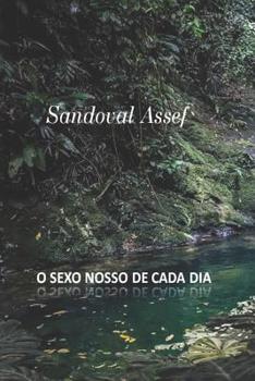 Paperback O Sexo Nosso de Cada Dia [Portuguese] Book