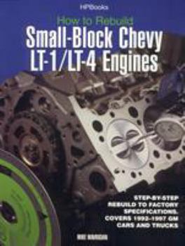 Paperback How to Rebuild Small-Block Chevy Lt-1/Lt-4 Engines: Step-By-Step Rebuild to Factory Specifications Book