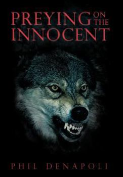 Hardcover Preying on the Innocent Book