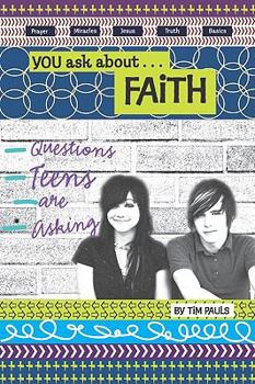 Paperback You Ask about Faith: Questions Teens Are Asking Book