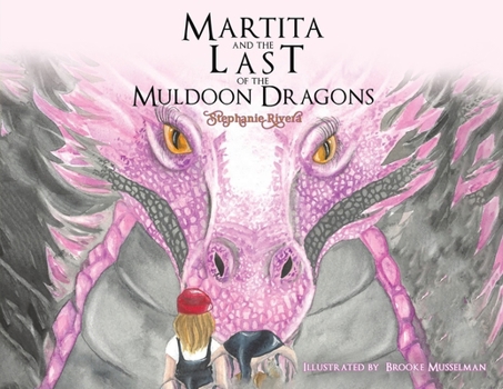 Martita and the Last of the Muldoon Dragons