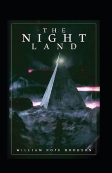 Paperback The Night Land Annotated Book