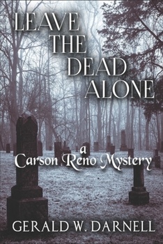 Paperback Leave the Dead Alone: Carson Reno Mystery Series Book 25 Book