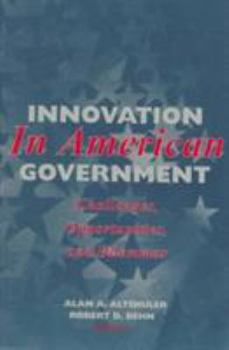 Paperback Innovation in American Government: Challenges, Opportunities, and Dilemmas Book