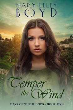 Temper the Wind - Book #1 of the Days of the Judges