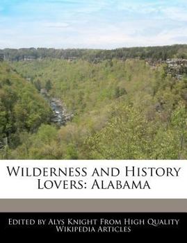 Paperback Wilderness and History Lovers: Alabama Book