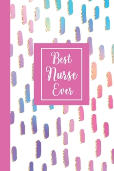 Paperback Best Nurse Ever: Inspirational Journal for Women- College Ruled Notebook Book