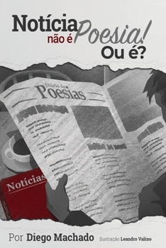 Paperback Notícia Não é Poesia. Ou é? [Portuguese] Book