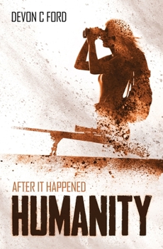 Humanity - Book #2 of the After It Happened