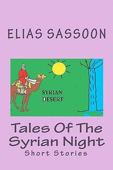 Paperback Tales Of The Syrian Night: Short Stories Book