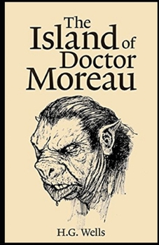 The Island of Dr. Moreau Illustrated