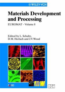 Hardcover Euromat 99, Materials Development and Processing: Bulk Amorphous Materials, Undercooling and Powder Metallurgy (Volume 8) Book