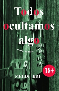 Paperback Todos ocultamos algo [Spanish] Book