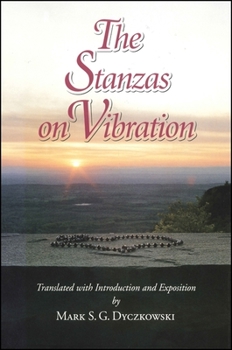 Paperback The Stanzas on Vibration: The SpandaK&#257;rik&#257; with Four Commentaries: The SpandaSa&#7747;doha by K&#7779;emar&#257;ja, The SpandaV&#7771; Book