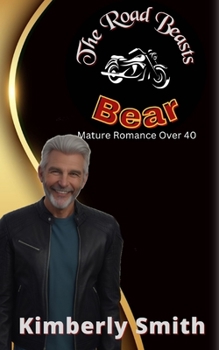 Paperback The Road Beasts: Bear: Mature Romance Over 40 Book
