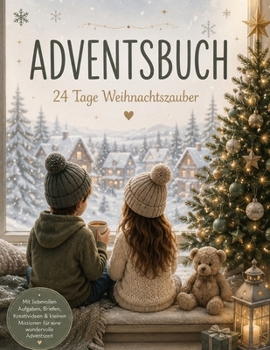 Paperback Adventsbuch: 24 Tage Weihnachtszauber (German Edition) [German] Book