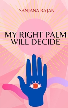 Paperback My Right Palm will Decide Book