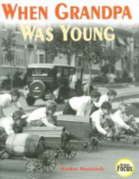 Paperback When Grandpa Was Young (Nelson Focus) Book