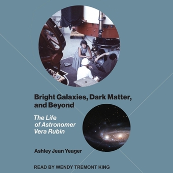 MP3 CD Bright Galaxies, Dark Matter, and Beyond: The Life of Astronomer Vera Rubin Book