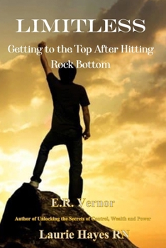 Paperback Limitless Getting to the Top After Hitting Rock Bottom Book