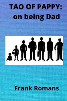 Paperback Tao of Pappy: on being Dad Book