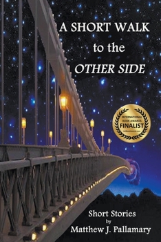Paperback A Short Walk to the Other Side Book