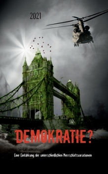 Paperback Demokratie?: Eine Einführung der unterschiedlichen Herrschaftsvariationen [German] Book