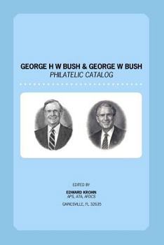 Paperback George H. W. Bush & George W. Bush Philatelic Catalog Book