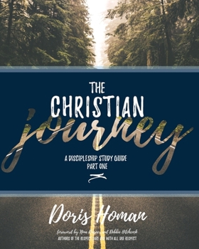 Paperback The Christian Journey: Part One: A Discipleship Study Guide Book