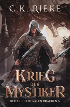 Paperback Krieg der Mystiker: Eine epische Drachenreiter-Saga (Reiter der Dunklen Drachen) (German Edition) [German] Book