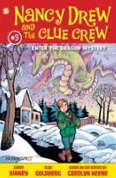 Enter the Dragon Mystery - Book #3 of the Nancy Drew and the Clue Crew Graphic Novels