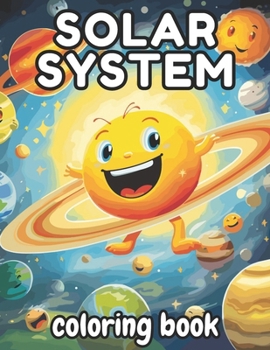 Paperback Solar System Coloring Book: Planets for Kids: Fun, Easy and Educational Solar System Coloring Book for Toddlers, Girls, and Boys Book