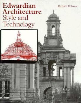 Hardcover Edwardian Architecture: Style and Technology Book