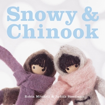 Hardcover Snowy and Chinook Book