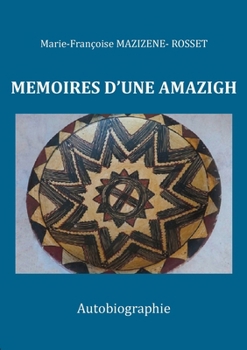 Paperback Memoires d'Une Amazigh [French] Book