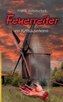 Paperback Feuerreiter: ein Kyffhäuserkrimi [German] Book