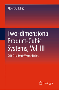 Hardcover Two-Dimensional Product Cubic Systems, Vol. VII: Self- Quadratic Vector Fields Book