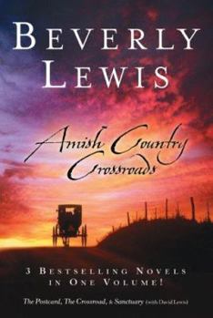Hardcover Amish Country Crossroads: The Postcard, The Crossroad, & Sanctuary Book