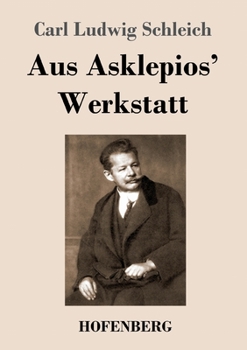 Paperback Aus Asklepios' Werkstatt [German] Book