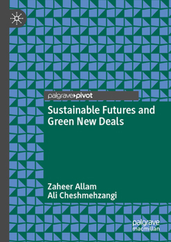 Paperback Sustainable Futures and Green New Deals Book