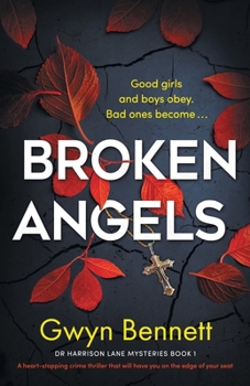 Paperback Broken Angels: A heart-stopping crime thriller that will have you on the edge of your seat Book