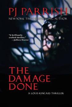 Paperback The Damage Done: A Louis Kincaid Thriller Book