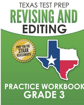 Paperback TEXAS TEST PREP Revising and Editing Practice Workbook Grade 3: Practice and Preparation for the STAAR Writing Test Book