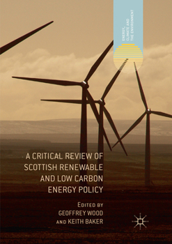 Paperback A Critical Review of Scottish Renewable and Low Carbon Energy Policy Book